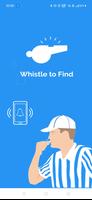 Whistle to Find plakat