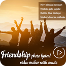 Friendship Photo Lyrical Video Maker: Video Editor APK