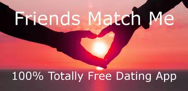 Friends Match Me Dating App