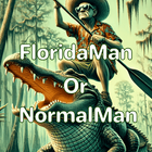 FloridaMan or NormalMan Trivia 아이콘