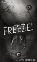 Freeze! Poster