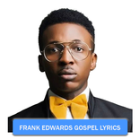 Frank Edwards gospel lyrics