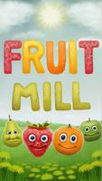 Fruit Mill Affiche
