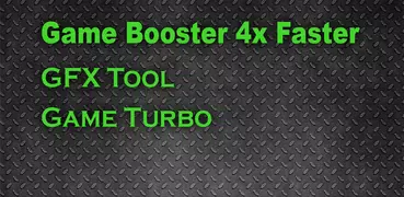 Game Booster 4x Faster