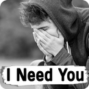 I Need You - Heart Touching Sad & Love Status APK