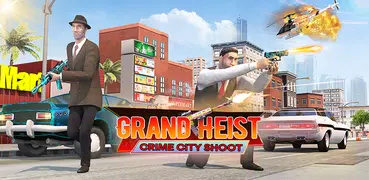 Grand Heist Crime City Shoot