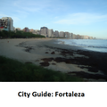 City Guide: Fortaleza