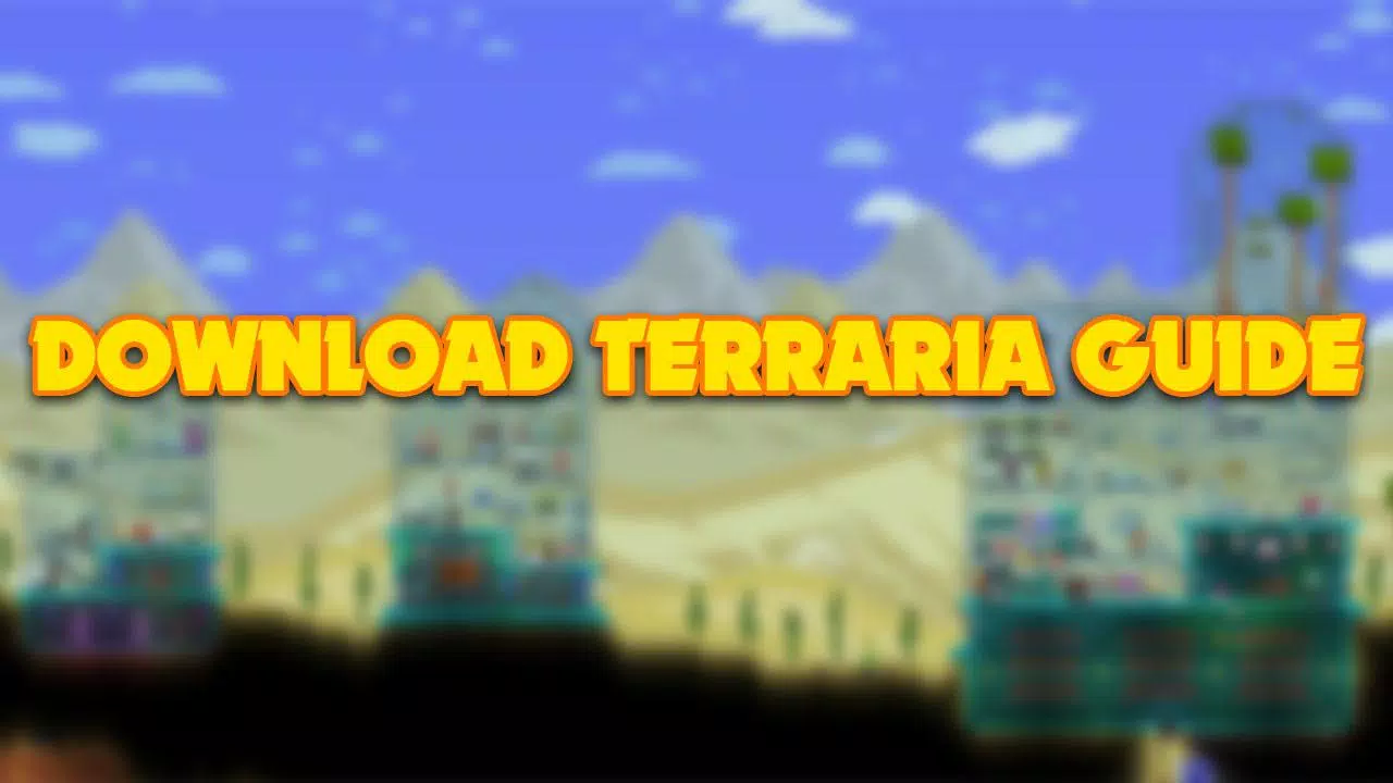 Guide for Terraria APK + Mod for Android.