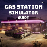 Gas Station Simulator Guide