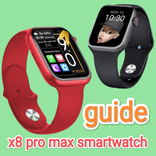X8 Pro Max Smartwatch Guide