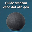 Amazon Echo dot 4th Gen Guide أيقونة