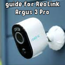 Reolink Argus 3 Pro Guide APK