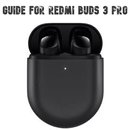 Guide for Redmi Buds 3 Pro APK