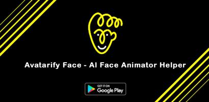 Avatarify Face - AI Face Animator Helper الملصق
