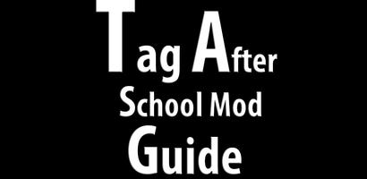 Tag After school mod Guide captura de pantalla 1