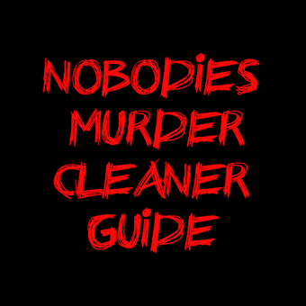 Nobodies murder clean