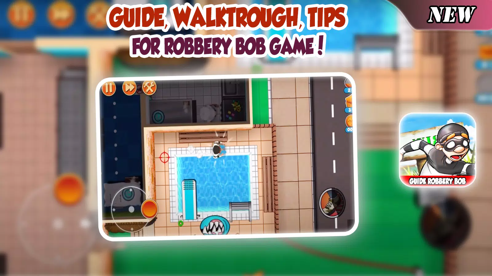 Guide for Bob Robber Thief 6 Game APK for Android Download