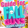 Guide For Fall Guys Game 2020