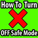 How to turn off safe mode APK