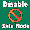How to Disable Safe mode APK