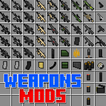 Weapons Mod - Guns Addons and Mods