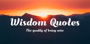 Wisdom Quotes: Wise Words