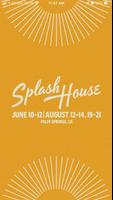 Splash House Affiche