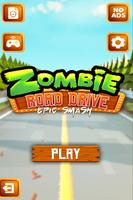 Zombie Road Drive - Smash épique Affiche