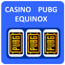Casino Equinox PUBG APK