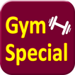 Gym special