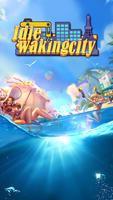 Idle waking city Cartaz