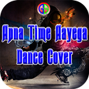 APK Apna Time Aayega Dance Cover