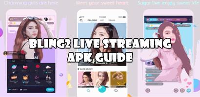 Bling2 Live Streaming:Guide 海報