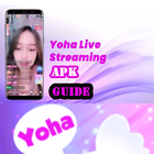 YOHA Live Streaming Apk:Guide icono
