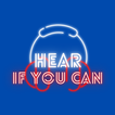 Hear If You Can (Whisper Game)