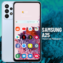 Samsung A25 Launcher & Themes APK