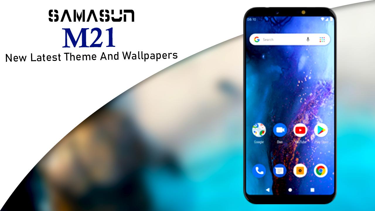 Samsung Galaxy M21 Launcher Themes Wallpapers For Android Apk Download Samsung Galaxy M21 Launcher Themes Wallpapers For Android Apk Download