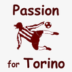 ”Passion for Torino