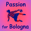 Passion for Bologna