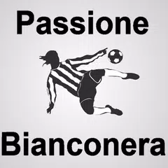 Passion for Bianconeri アプリダウンロード