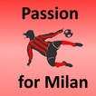 ”Passion for Milan