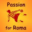 ”Passion for Roma