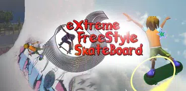 eXtreme Freestyle Skateboard