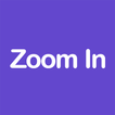 ”Zoom In
