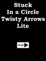 Stuck in a Circle Twisty Arrow Affiche