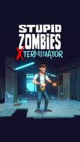 Stupid Zombies Exterminator पोस्टर
