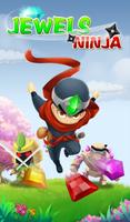 Jewels Ninja Poster
