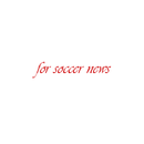 For Soccer News : Football Results - Score Match APK