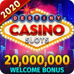 Casino Spiele Destiny™ - Spielautomaten Kostenlos APK Herunterladen