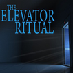 Elevator Horror (Ritual Challenge)